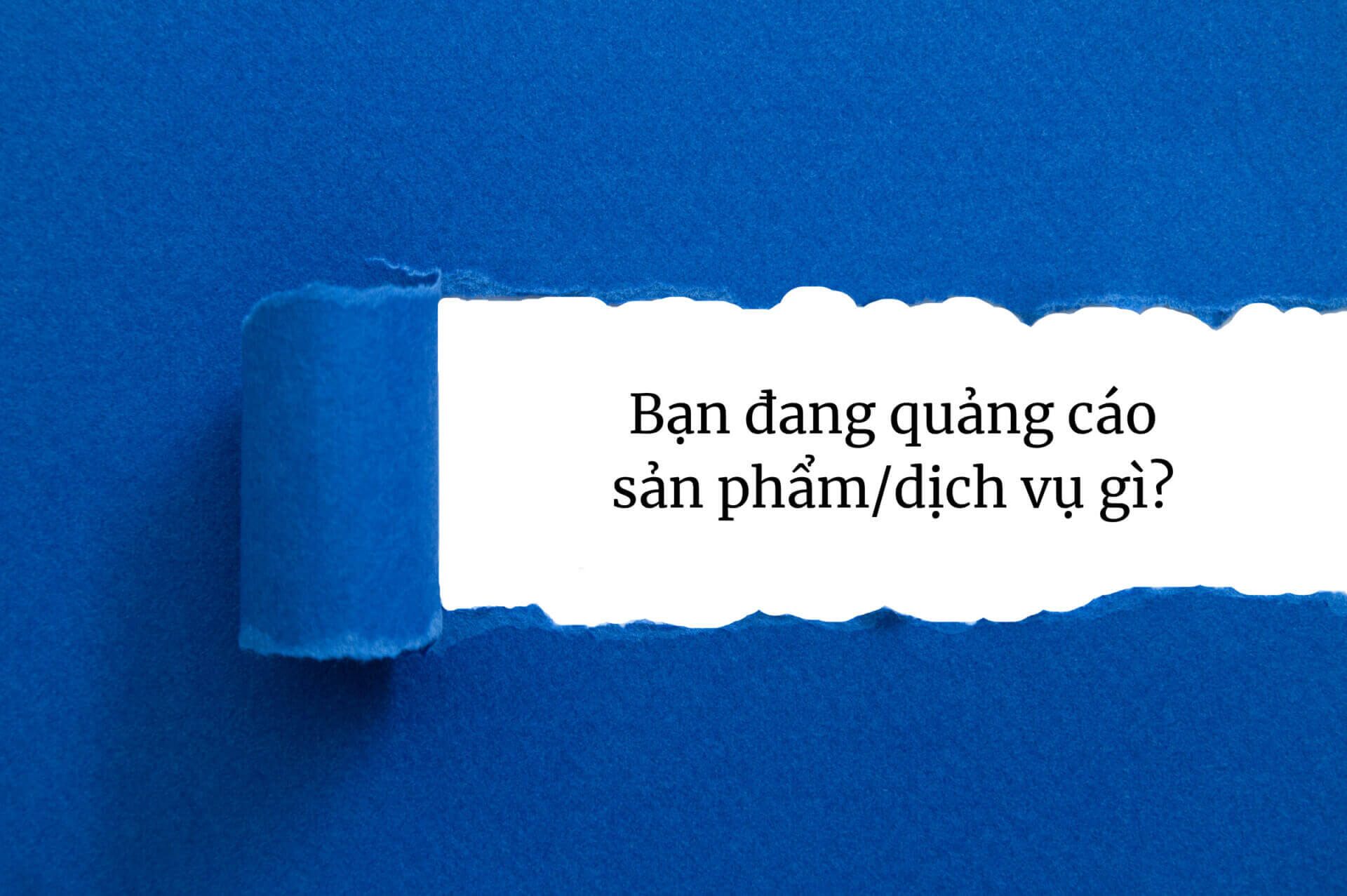 Hiểu rõ bạn đang quảng cáo cái gì giúp bạn lên kế hoạch content trên social media tốt hơn