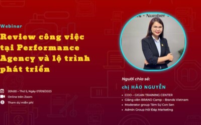 [Webinar] Review Công Việc Tại Performance Agency Và Lộ Trình Phát Triển