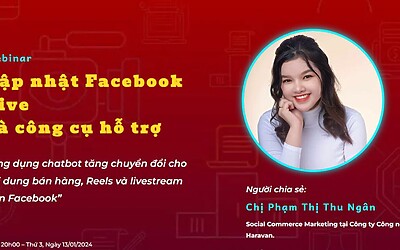 [Webinar] Cập nhật Facebook Live và công cụ hỗ trợ