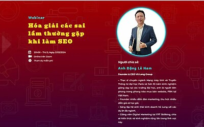 Webinar Các Sai Lầm Thường Gặp Khi Làm SEO