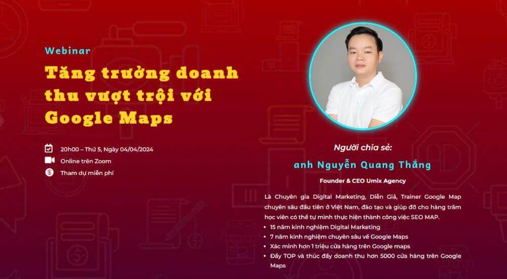Webinar Tang truong doanh thu vuot troi voi Google Maps