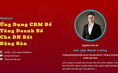 Webinar Ứng Dụng CRM Để Tăng Doanh Số Cho DN Bất Động Sản