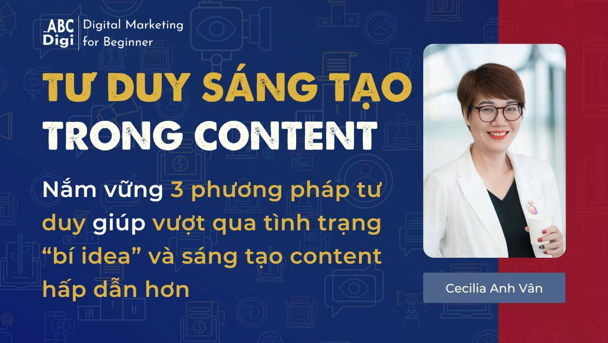 Tư Duy Sáng Tạo Trong Content: Từ Ý Tưởng Đến Thực Thi
