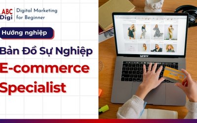 Hướng Nghiệp E-commerce Specialist: Chinh Phục Doanh Số Thương Mại Điện Tử