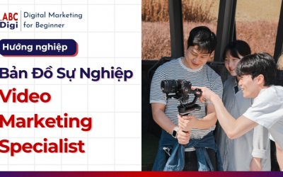 Hướng Nghiệp Video Marketing Specialist: Chinh Phục Nghệ Thuật Kể Chuyện Bằng Video