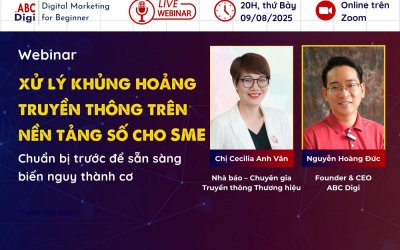 [Webinar] Xử Lý Khủng Hoảng Truyền Thông Trên Nền Tảng Số Cho SME