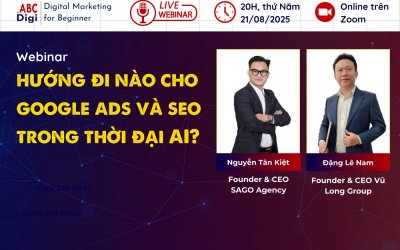 [Webinar] Hướng Đi Nào Cho Google Ads Và SEO Trong Thời Đại AI?